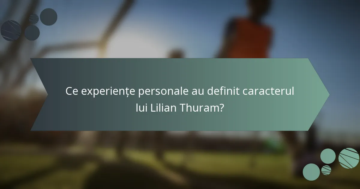 Ce experiențe personale au definit caracterul lui Lilian Thuram?