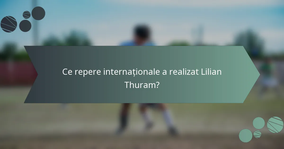 Ce repere internaționale a realizat Lilian Thuram?